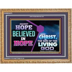 AGAINST HOPE BELIEVED IN HOPE   Bible Scriptures on Forgiveness Frame   (GWMS9473)   