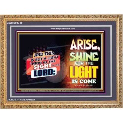 ARISE SHINE FOR THE LIGHT IS COME   Biblical Paintings Frame   (GWMS9474b)   