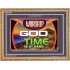 WORSHIP GOD FOR THE TIME IS AT HAND   Acrylic Glass framed scripture art   (GWMS9500)   "34x28"