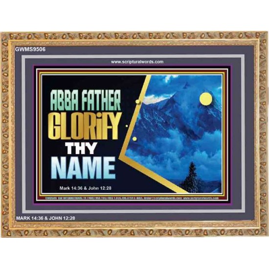 ABBA FATHER GLORIFY THY NAME   Bible Verses    (GWMS9506)   