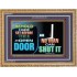 AN OPEN DOOR NO MAN CAN SHUT   Acrylic Frame Picture   (GWMS9511)   "34x28"