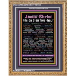 NAMES OF JESUS CHRIST WITH BIBLE VERSES IN FRENCH LANGUAGE {Noms de Jésus Christ} Frame Art  (GWMSNAMESOFCHRISTFRENCH)   "28x34"