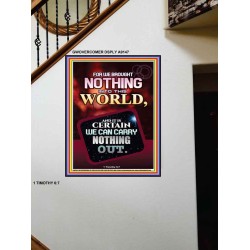 WE BROUGHT NOTHING TO THE WORLD   Frame Scriptures Dcor   (GWOVERCOMER9147)   "44X62"