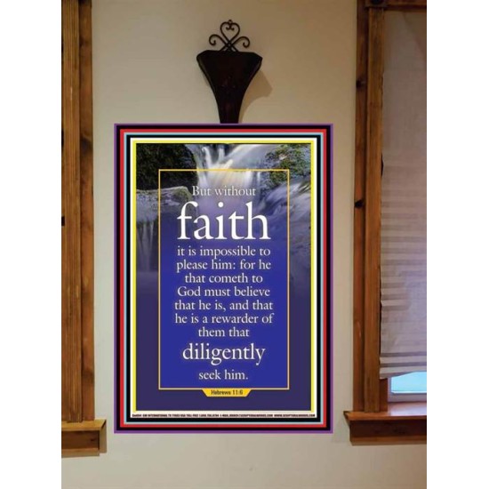 WITHOUT FAITH IT IS IMPOSSIBLE TO PLEASE THE LORD   Christian Quote Framed   (GWOVERCOMER084)   