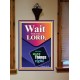 WAIT FOR THE LORD   Framed Scriptural Dcor   (GWOVERCOMER8069)   