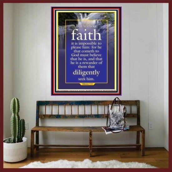 WITHOUT FAITH IT IS IMPOSSIBLE TO PLEASE THE LORD   Christian Quote Framed   (GWOVERCOMER084)   