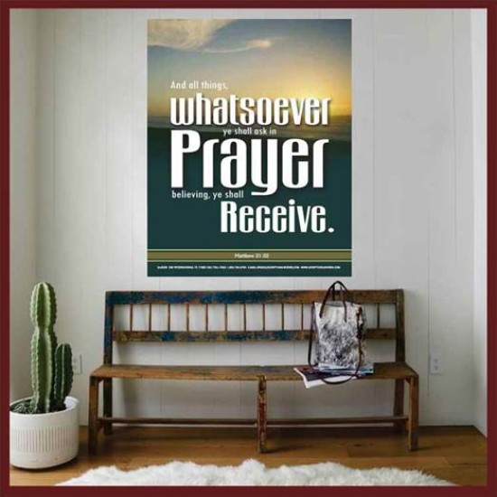 WHATSOEVER YOU ASK IN PRAYER   Contemporary Christian Poster   (GWOVERCOMER306)   