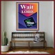 WAIT FOR THE LORD   Framed Scriptural Dcor   (GWOVERCOMER8069)   