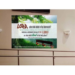 WHO SHALL ABIDE IN THY TABERNACLE   Decoration Wall Art   (GWOVERCOMER4049)   "62x44"