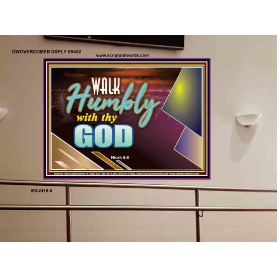 WALK HUMBLY WITH THY GOD   Scripture Art Prints Framed   (GWOVERCOMER9452)   