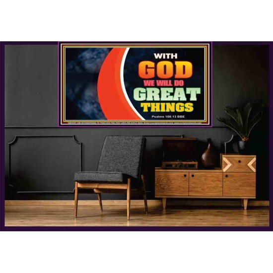 WITH GOD WE WILL DO GREAT THINGS   Large Framed Scriptural Wall Art   (GWOVERCOMER9381)   