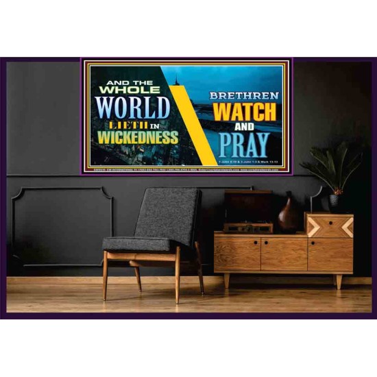 WATCH AND PRAY BRETHREN   Framed Interior Wall Decoration   (GWOVERCOMER9516)   