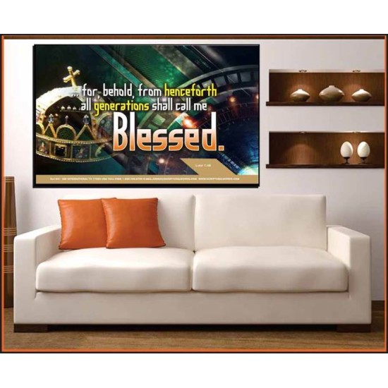 ALL GENERATIONS SHALL CALL ME BLESSED   Bible Verse Framed for Home Online   (GWOVERCOMER1541)   