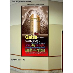 YOUR GATES WILL ALWAYS STAND OPEN   Large Frame Scripture Wall Art   (GWOVERCOMER1684)   