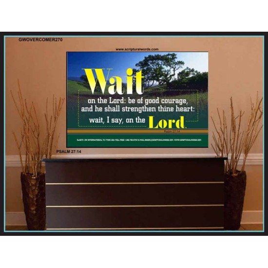 WAIT ON THE LORD   Contemporary Wall Decor   (GWOVERCOMER270)   