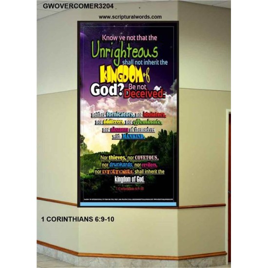 UNRIGHTEOUS SHALL NOT INHERIT THE KINGDOM   Large Framed Scripture Wall Art   (GWOVERCOMER3204)   