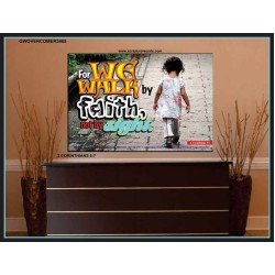 WE WALK BY FAITH   Christian Quote Framed   (GWOVERCOMER3465)   "62x44"