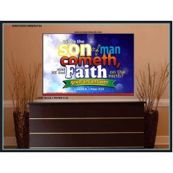 SHALL HE FIND FAITH ON THE EARTH   Large Framed Scripture Wall Art   (GWOVERCOMER3754)   