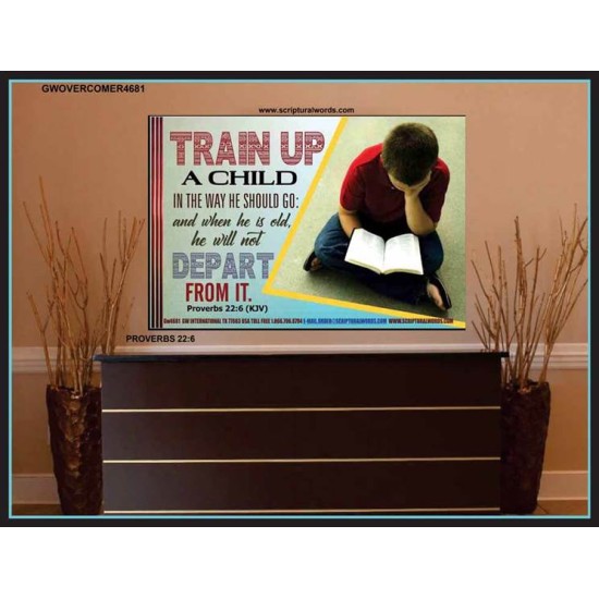 TRAIN UP A CHILD   Frame Scripture    (GWOVERCOMER4681)   