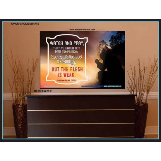 WATCH AND PRAY   Scripture Art Prints Framed   (GWOVERCOMER4746)   