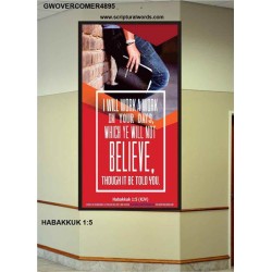 WILL YE WILL NOT BELIEVE   Bible Verse Acrylic Glass Frame   (GWOVERCOMER4895)   "44X62"