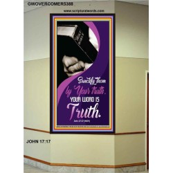 YOUR WORD IS TRUTH   Bible Verses Framed for Home   (GWOVERCOMER5388)   "44X62"