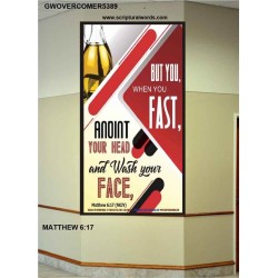 WHEN YOU FAST   Printable Bible Verses to Frame   (GWOVERCOMER5389)   "44X62"