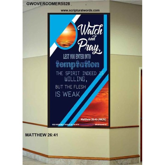 WATCH AND PRAY   Contemporary Christian Poster   (GWOVERCOMER5528)   