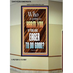 WHO IS GOING TO HARM YOU   Frame Bible Verse   (GWOVERCOMER6478)   "44X62"