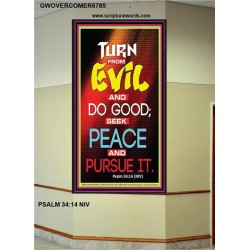 TURN FROM EVIL   Scripture Art   (GWOVERCOMER6785)   "44X62"