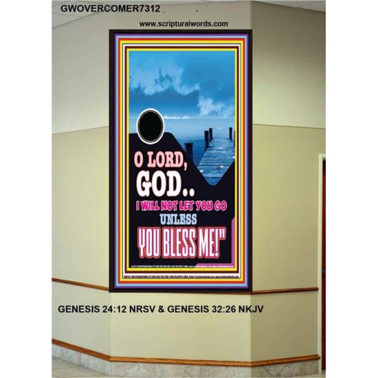 UNLESS YOU BLESS ME   Bible Verses Wall Art   (GWOVERCOMER7312)   