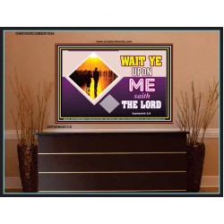 WAIT UPON THE LORD   Custom Frame Scripture   (GWOVERCOMER7534)   "62x44"