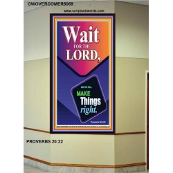 WAIT FOR THE LORD   Framed Scriptural Dcor   (GWOVERCOMER8069)   "44X62"