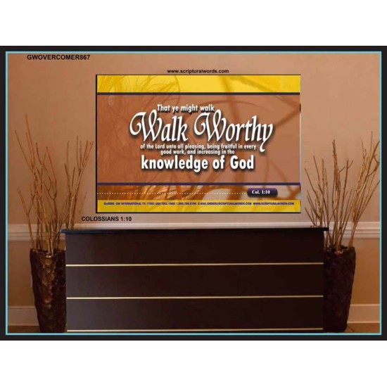 WALK WORTHY   Encouraging Bible Verses Framed   (GWOVERCOMER867)   