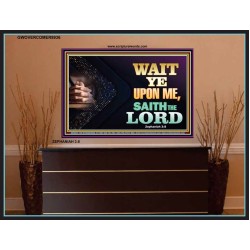 WAIT UPON THE LORD   Bible Scriptures on Forgiveness Acrylic Glass Frame   (GWOVERCOMER8936)   "62x44"