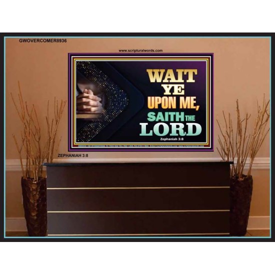 WAIT UPON THE LORD   Bible Scriptures on Forgiveness Acrylic Glass Frame   (GWOVERCOMER8936)   