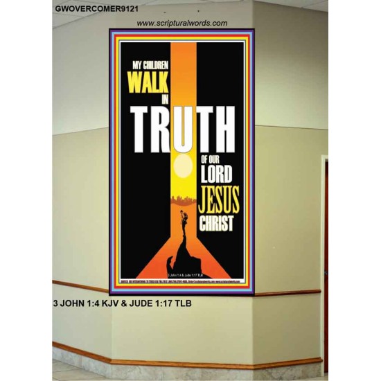 WALK IN THE TRUTH   Large Framed Scripture Wall Art   (GWOVERCOMER9121)   