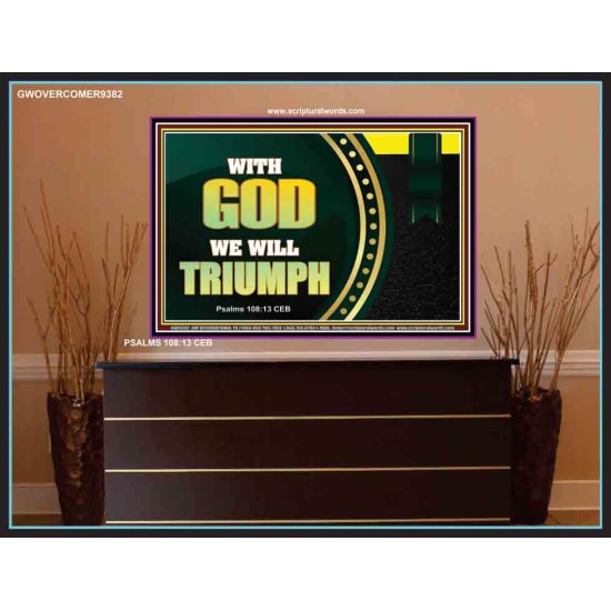 WITH GOD WE WILL TRIUMPH   Large Frame Scriptural Wall Art   (GWOVERCOMER9382)   