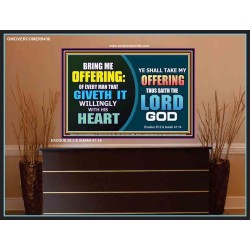 WILLINGLY OFFERING UNTO THE LORD GOD   Christian Quote Framed   (GWOVERCOMER9436)   "62x44"