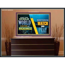 WATCH AND PRAY BRETHREN   Framed Interior Wall Decoration   (GWOVERCOMER9516)   "62x44"