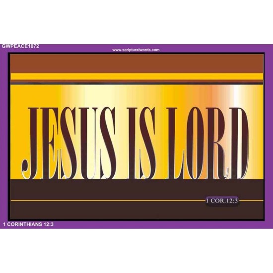 JESUS IS LORD   Frame Scripture Dcor   (GWPEACE1072)   