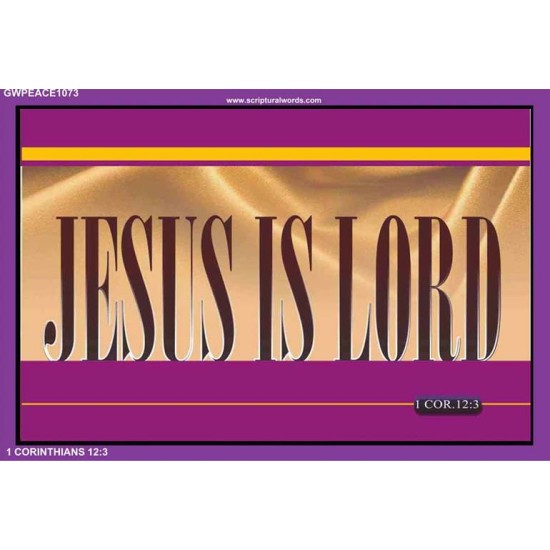 JESUS IS LORD   Bible Verses Framed Art Prints   (GWPEACE1073)   