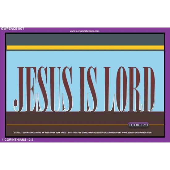 JESUS IS LORD   Scripture Wall Art   (GWPEACE1077)   