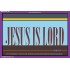 JESUS IS LORD   Scripture Wall Art   (GWPEACE1077)   "14x12"