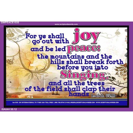 YE SHALL GO OUT WITH JOY   Frame Bible Verses Online   (GWPEACE1535)   