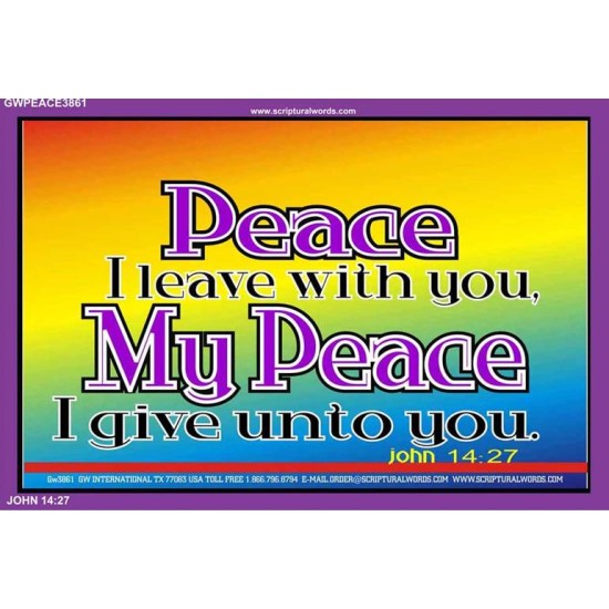 PEACE I LEAVE WITH YOU   Bible Verse Wall Art   (GWPEACE3861)   "14x12"
