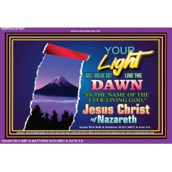 YOUR LIGHT WILL BREAK FORTH   Framed Bible Verse   (GWPEACE7847)   