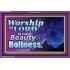 IN THE BEAUTY OF HOLINESS   Framed Scriptural Dcor   (GWPEACE8280)   "14x12"