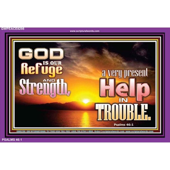 GOD IS OUR REFUGE   Christian Quote Frame   (GWPEACE8298)   