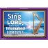 I WILL SING UNTO THE LORD   Framed Art Prints   (GWPEACE8353)   "14x12"